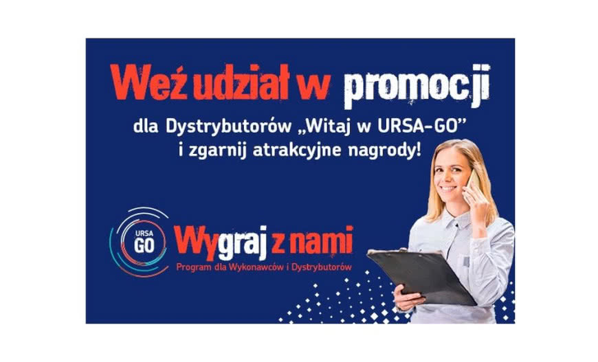 Program "Witaj w URSA-Go" - również dla sieci dystrybucji firmy URSA